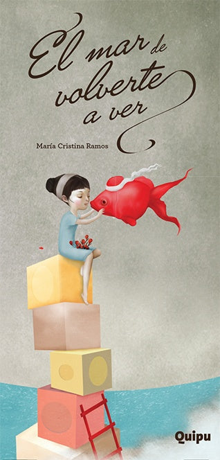 El mar de volverte a ver | Maria Cristina Ramos