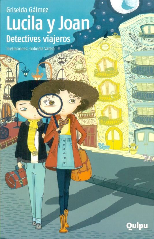 Lucila y Joan: detectives viajeros | GRISELDA GALMEZ