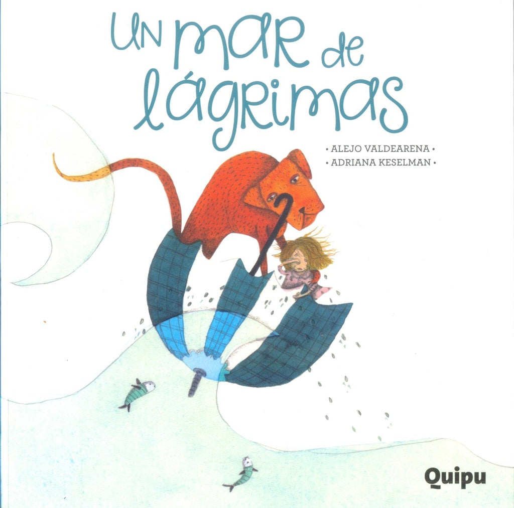 Un mar de lágrimas | ALEJO VALDERARENA - ADRIANA KESELMAN