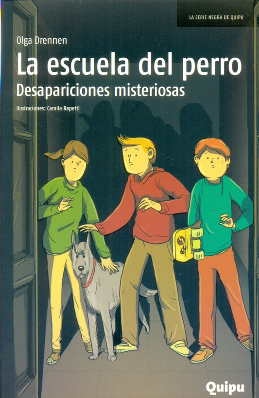 La escuela del perro: desapariciones misteriosas | OLGA DRENNEN