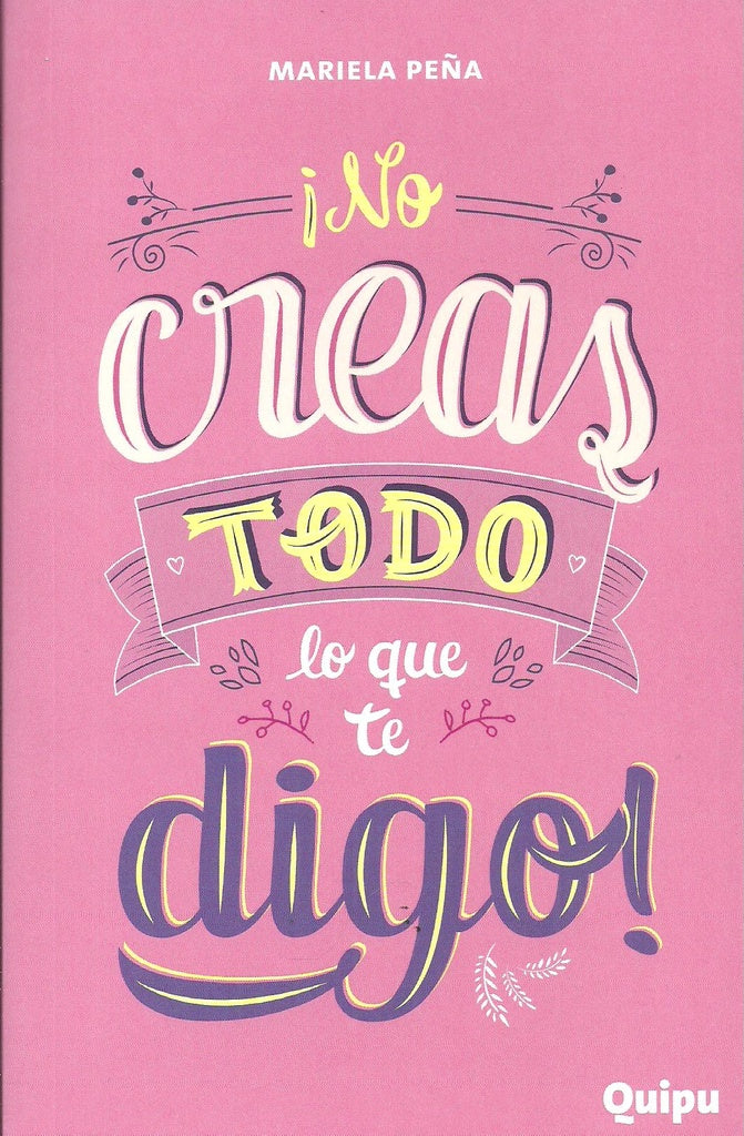 ¡No creas todo lo que te digo! (Parte 1) | MARIELA PEÑA