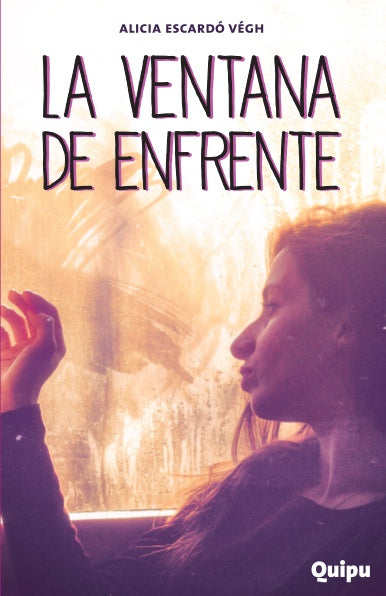 LA VENTANA DE ENFRENTE | Alicia  Escardó Vegh