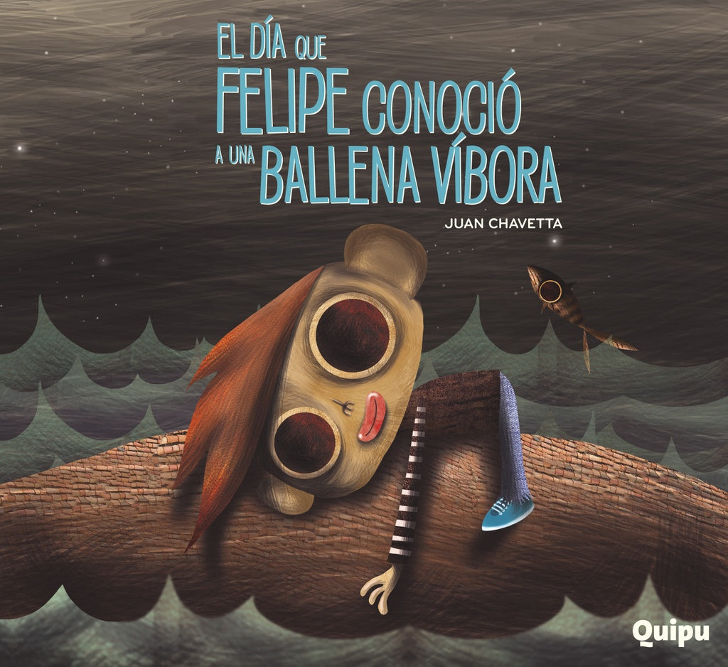 El día que Felipe conoció a una ballena víbora | Juan Chavetta