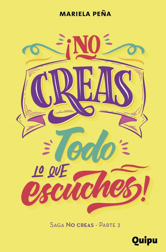 ¡No creas todo lo que escuches! (Parte 3) | MARIELA PEÑA