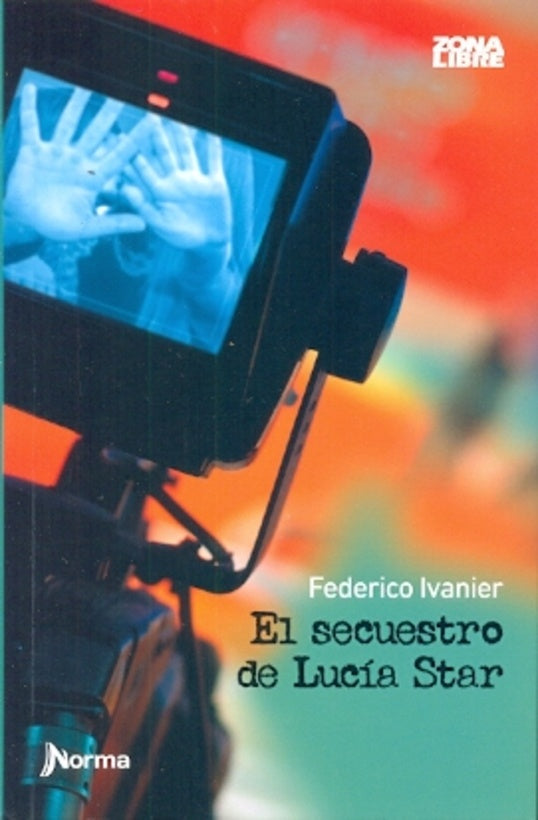 EL SECUESTRO DE LUCIA STAR | FEDERICO IVANIER