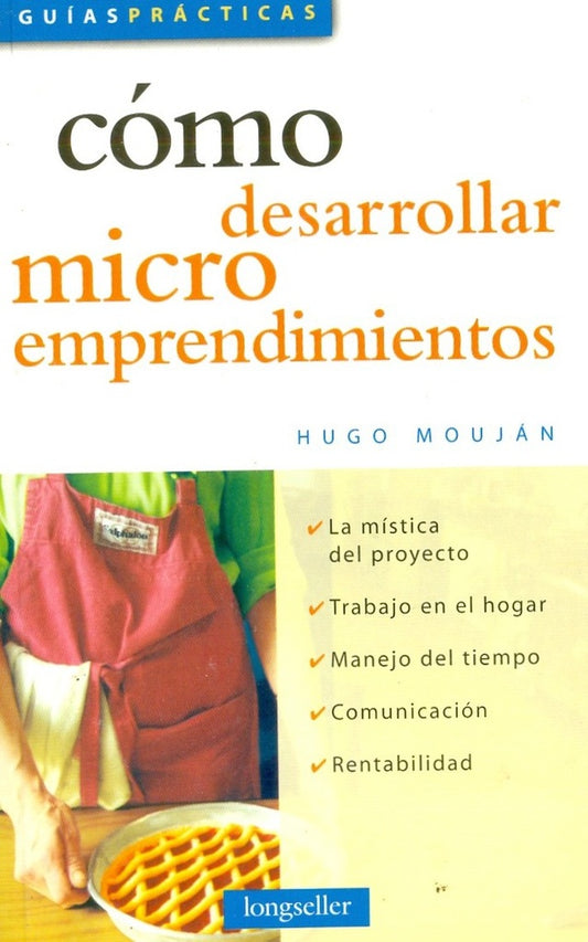 Cómo desarrollar microemprendimientos | HUGO MOUJAN