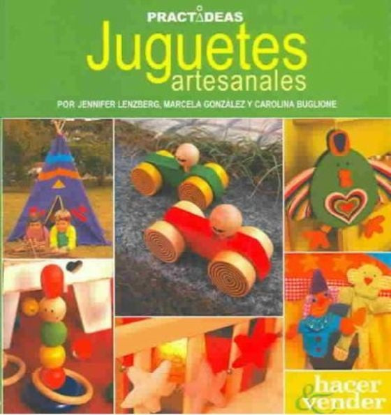Juguetes artesanales. Practideas | Matilde Asenzo