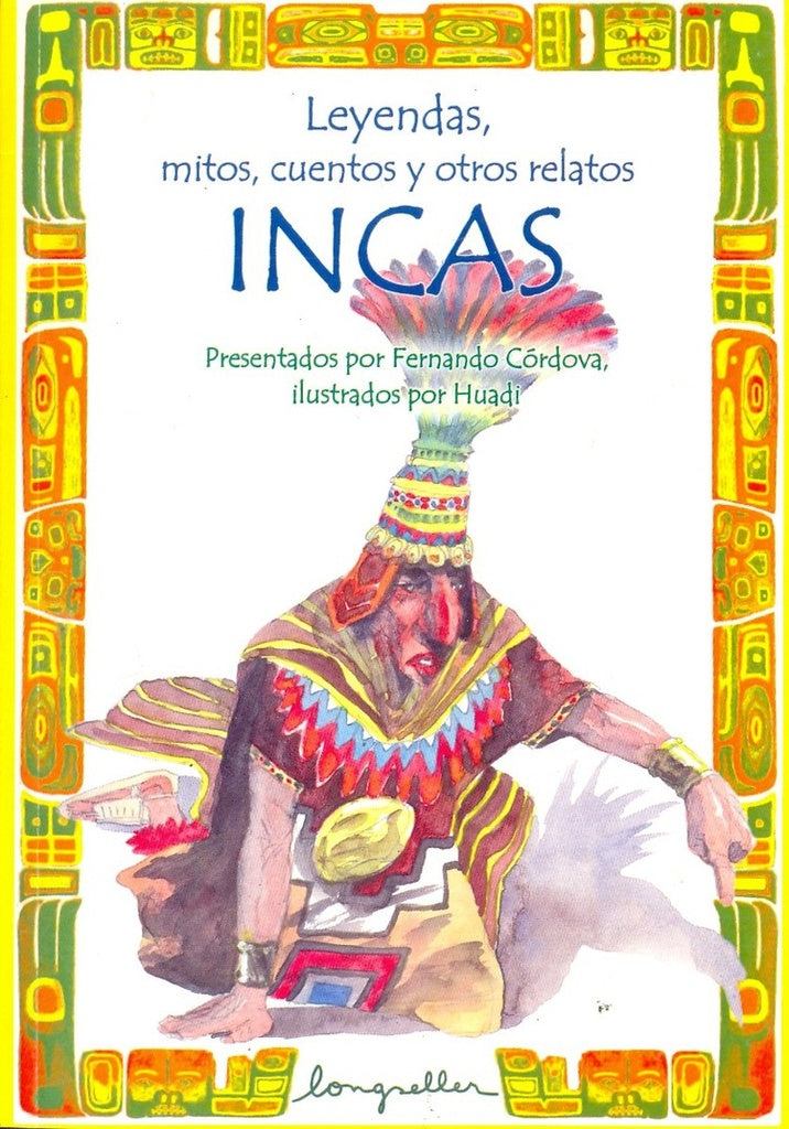 Leyendas, mitos, cuentos y otros relatos Incas | FERNANDO CÓRDOVA