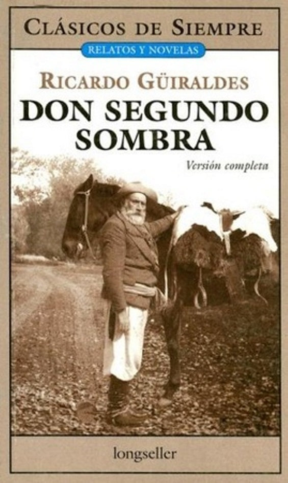 Don Segundo Sombra | RICARDO GÜIRALDES