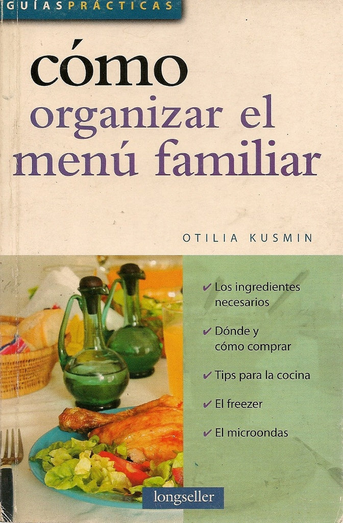 Cómo organizar el menú familiar | OTILIA KUSMIN