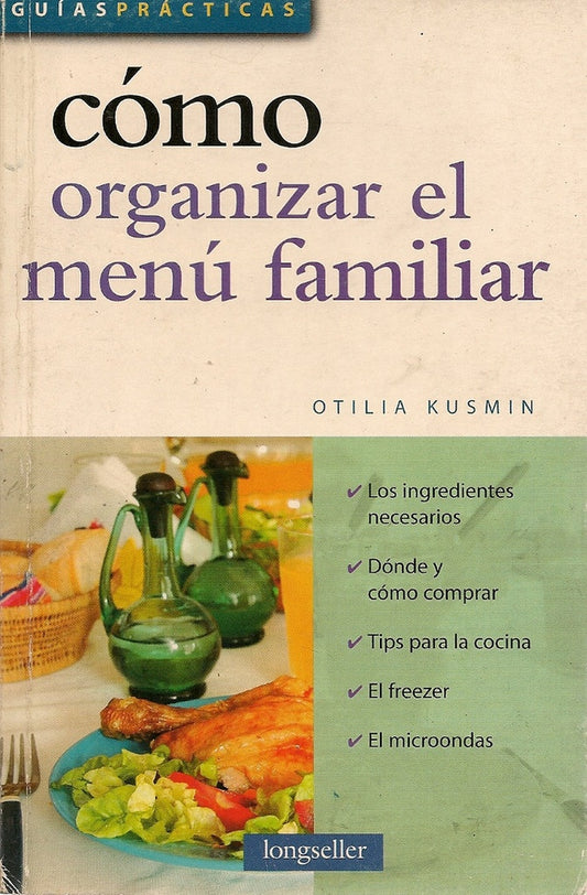 Cómo organizar el menú familiar | OTILIA KUSMIN