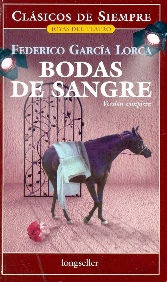 Bodas de sangre | FEDERICO GARCIA LORCA