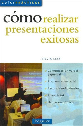 Cómo realizar presentaciones exitosas | Silvia Beatriz Lizzi