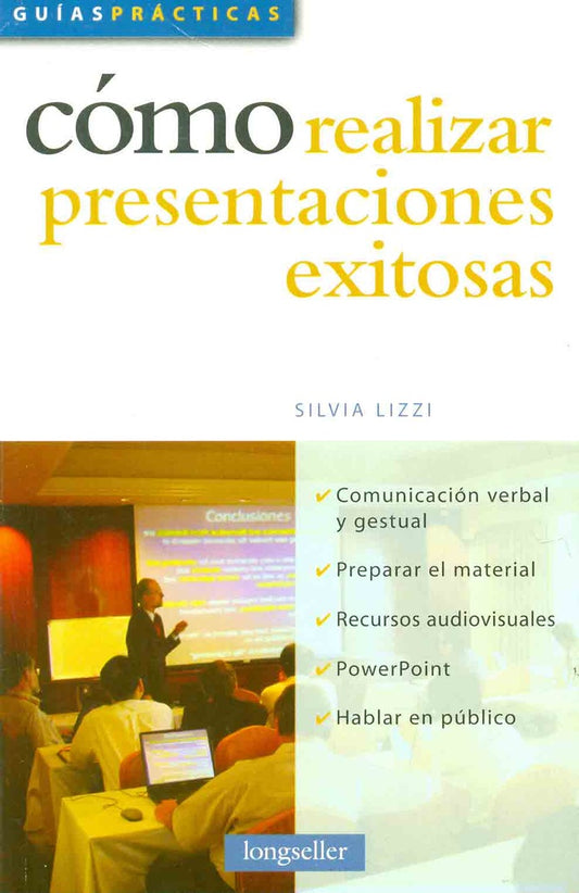 Cómo realizar presentaciones exitosas | Silvia Beatriz Lizzi