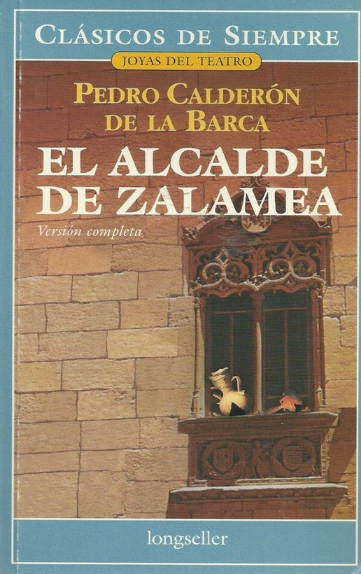 EL ALCALDE DE ZALAMEA - CDS | Pedro Calderón de la Barca