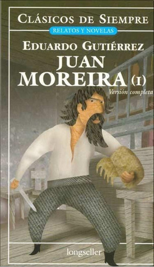 Juan Moreira (2 tomos) | EDUARDO GUTIERREZ