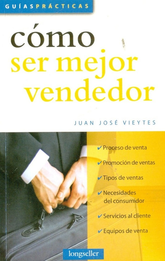 Como ser mejor vendedor | JUAN JOSE VIEYTES