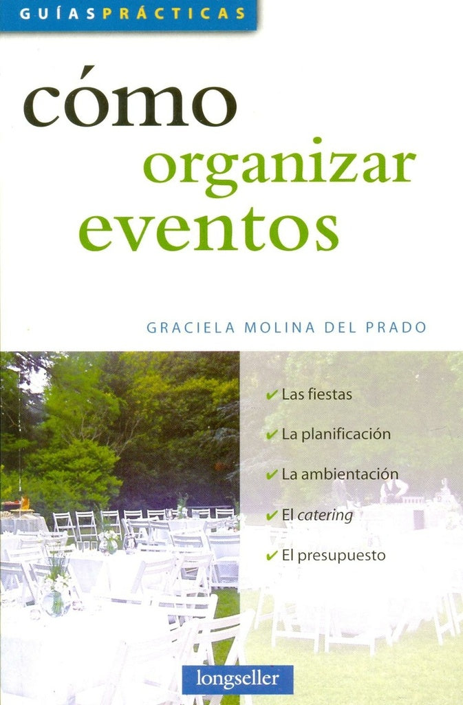Cómo organizar eventos | GRACIELA MOLINA DEL PRADO