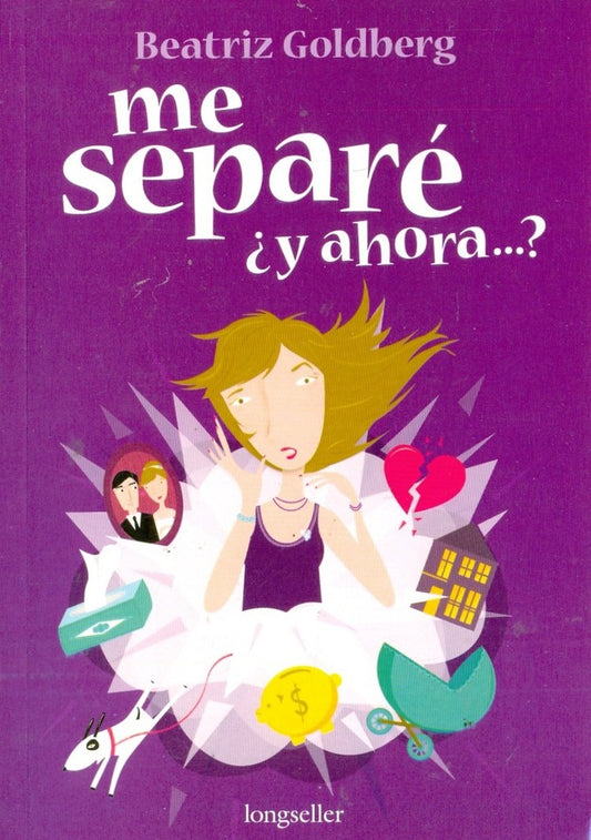 Me separé ¿y ahora...?
 | BEATRIZ GOLDBERG