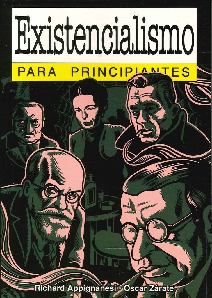 Existencialismo para principiantes | APPIGNANESI, RICHARD / ZARATE, OSCAR
