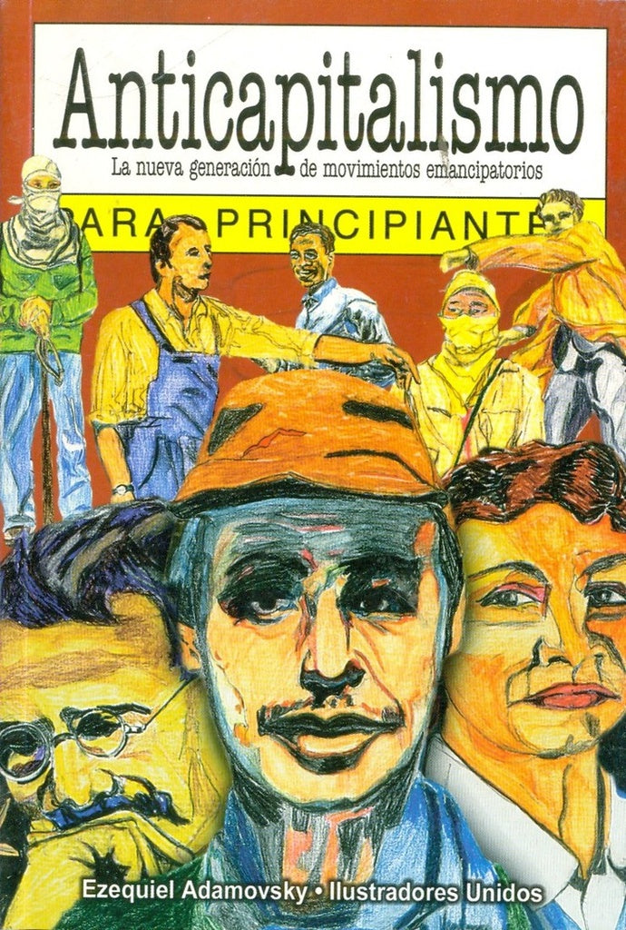 Anticapitalismo para principiantes | EZEQUIEL ADAMOVSKY
