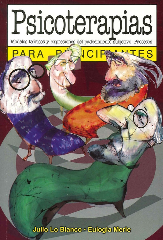 Psicoterapias para principiantes | Julio Lo Bianco