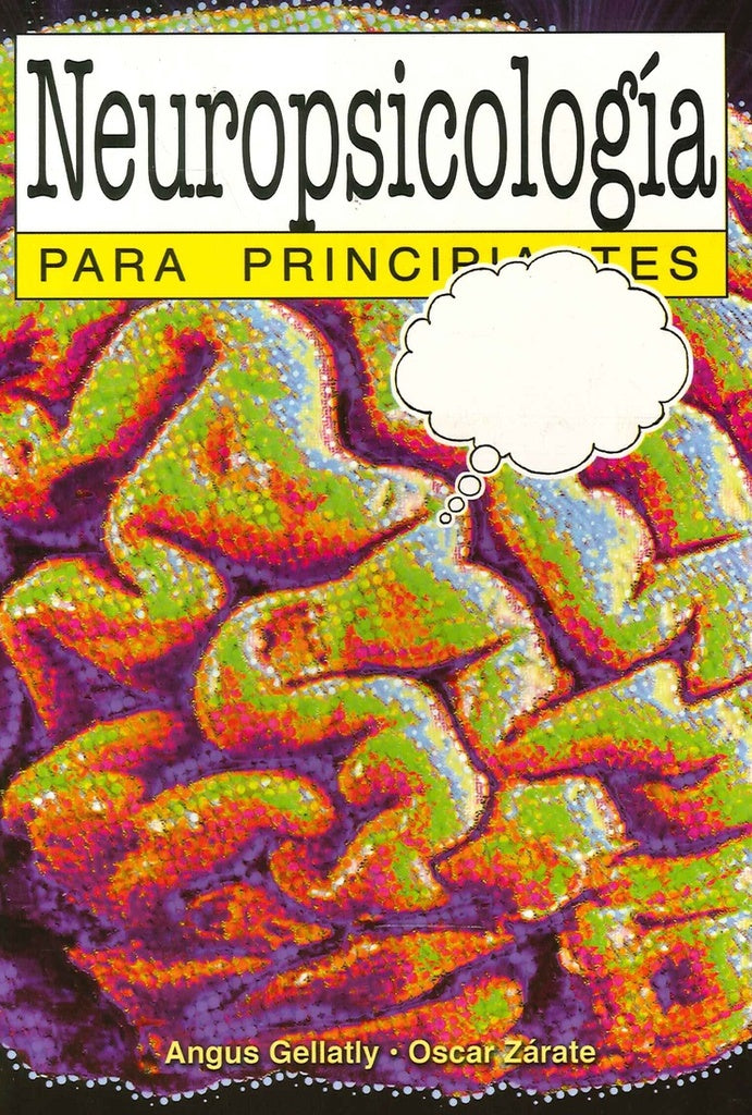 Neuropsicología para principiantes | Angus Gellatly