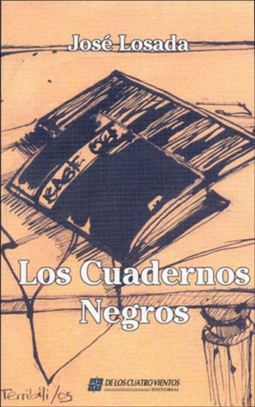 Los cuadernos negros | JOSE LOSADA