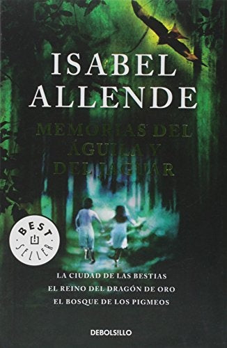 Memorias del águila y del jaguar | ISABEL ALLENDE