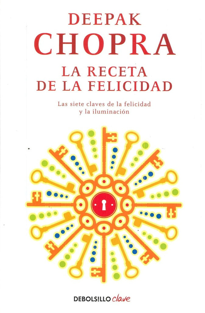 La receta de la felicidad | Deepak Chopra