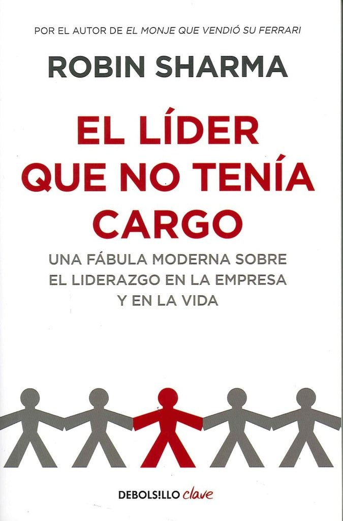 El líder que no tenía cargo | Robin Sharma