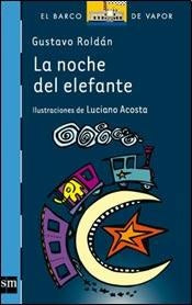 La noche del elefante | GUSTAVO ROLDAN