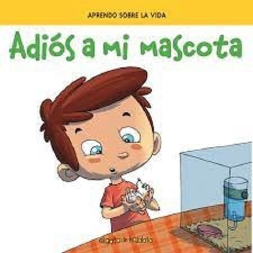 Adiós a mi mascota | María Teresa Andruetto