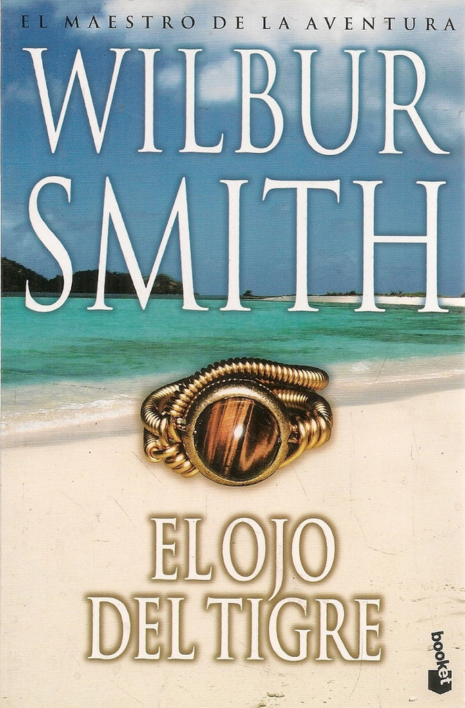 EL OJO DEL TIGRE - BK | Wilbur Smith