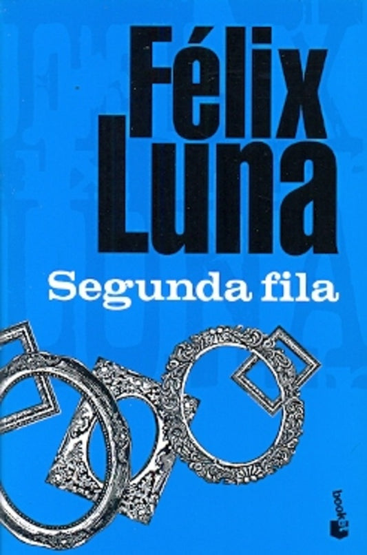 SEGUNDA FAMILIA | FELIX LUNA