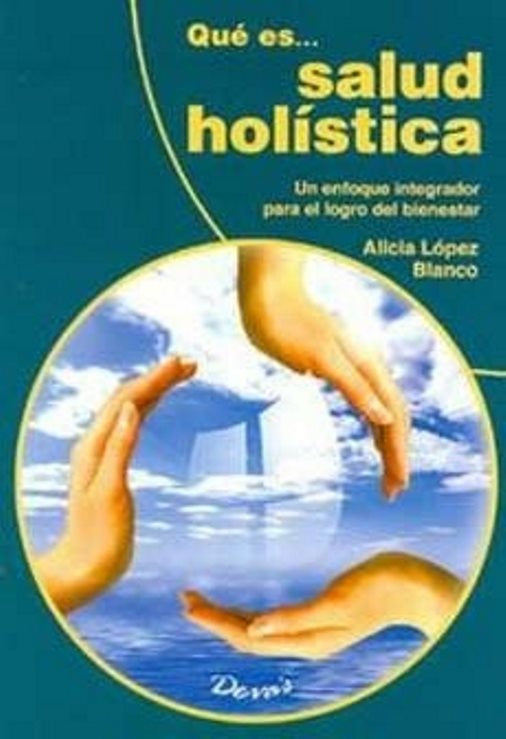 Qué es salud holística | María E. Pía Scavuzzo