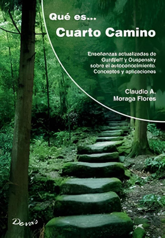 Qué es... cuarto camino | Claudio Moraga Flores