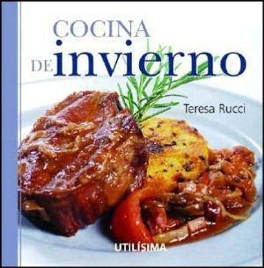 Cocina de invierno | Teresa Rucci