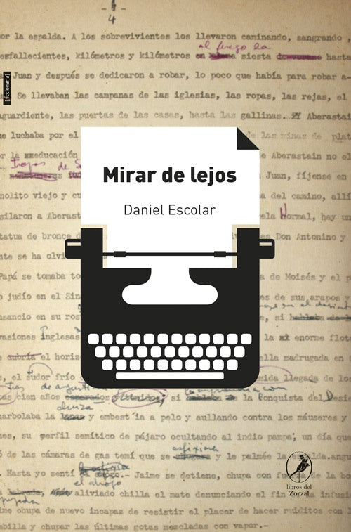 Mirar de lejos
 | DANIEL ESCOLAR