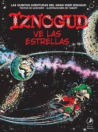 Iznogud ve las Estrellas. Iznogud 5 | Goscinny, Tabary