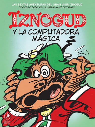 Iznogud y la computadora mágica. Iznogud 6 | Goscinny, Tabary