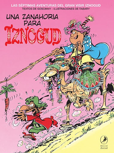 Una zanahoria para Iznogud. Iznogud 7)
 | Goscinny, Tabary