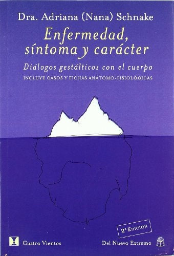 Enfermedad, síntoma y carácter | ADRIANA (NANA) SCHNAKE