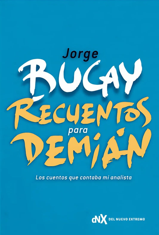 Recuentos para Demián | JORGE BUCAY