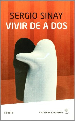VIVIR DE A DOS - pocket | SERGIO SINAY