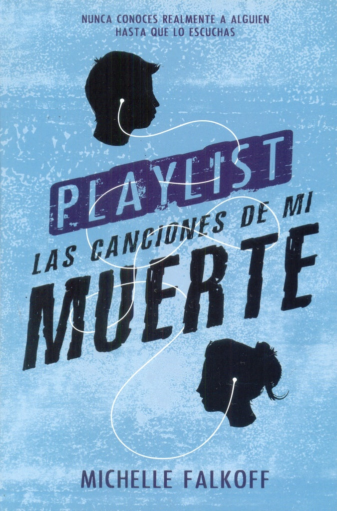 Playlist. Las canciones de mi muerte | MICHELLE FALKOFF