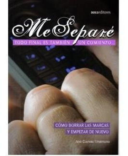 Me separé. Todo final es también un comienzo | Pablo Dominguez