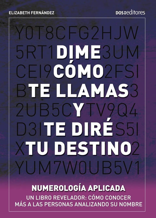 Cómo te llamas y te diré tu destino | Elízabeth Fernández