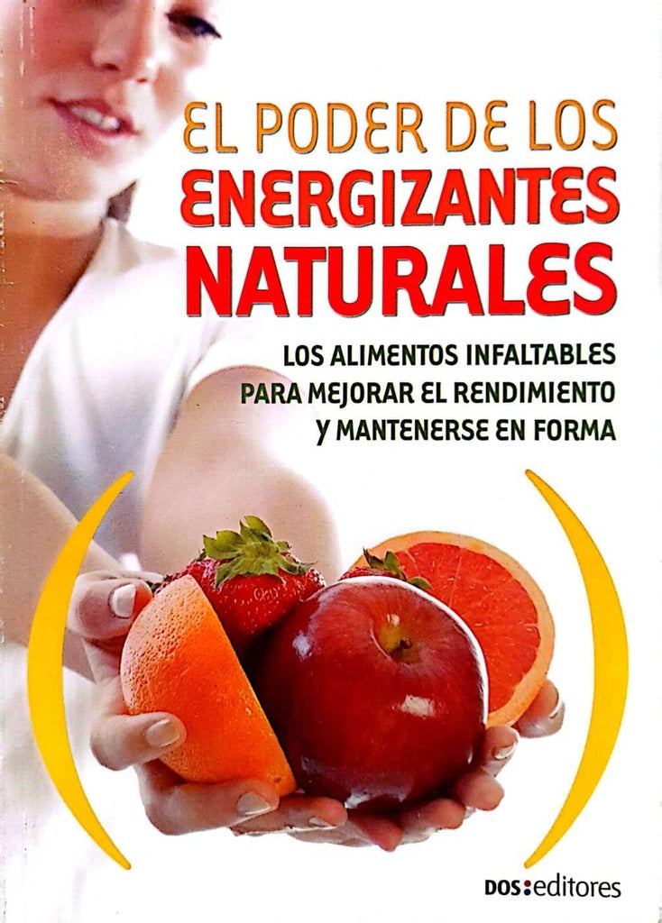 El poder de los energizantes naturales | Dos tintas editores