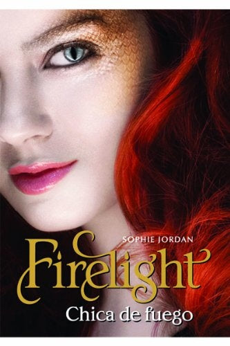 Firelight. Chica de fuego | Sophie Jordan